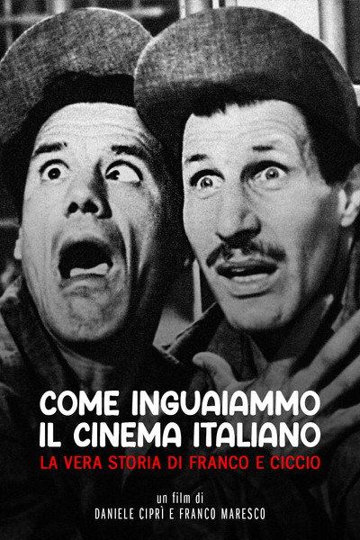 How We Got the Italian Movie Business Into Trouble: The True Story of Franco and Ciccio