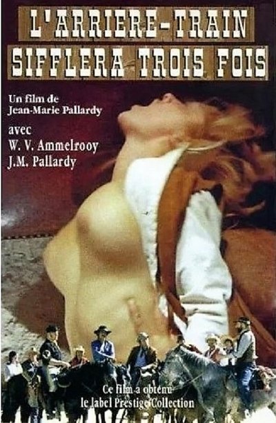 Watch Now!L'arrière-train sifflera trois fois Movie Online Free Torrent