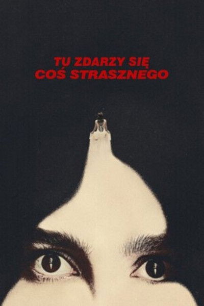 Tu zdarzy się coś strasznego