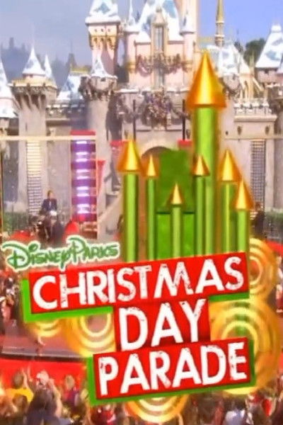 movie poster for Disney Parks Christmas Day Parade
