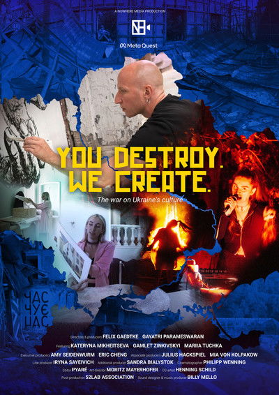Poster do Filme You Destroy. We Create.