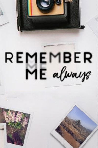movie poster for Remember Me Always
