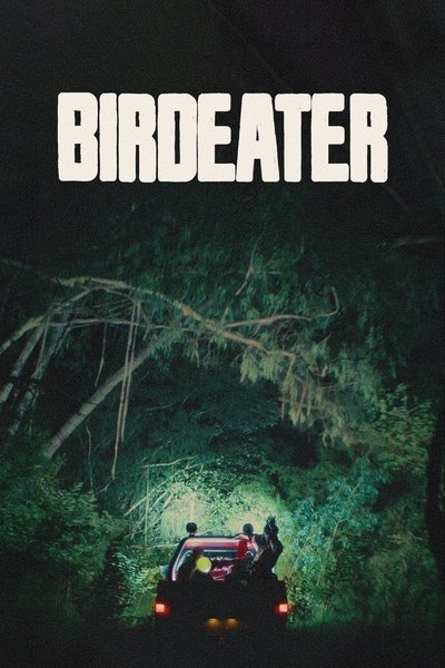 Poster for the movie Birdeater