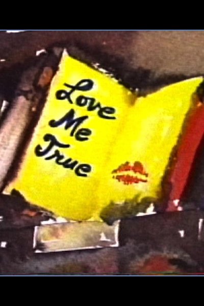 Poster do Filme Love Me True