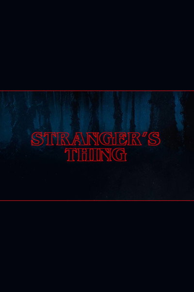 Stranger's Thing