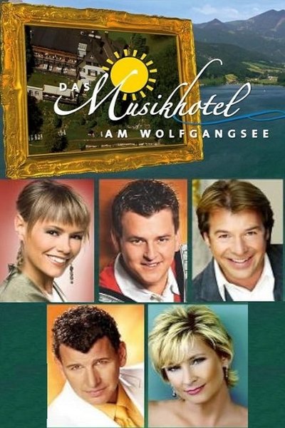 movie poster for Das Musikhotel am Wolfgangsee