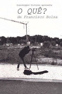 Poster do Filme O Quê?