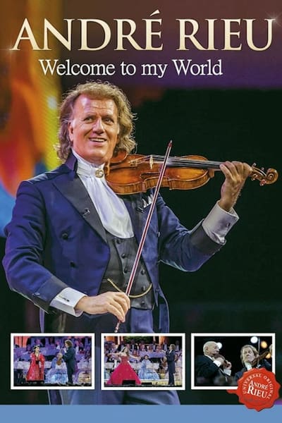André Rieu; Welcome to my world