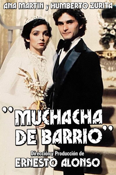 poster for Muchacha de barrio