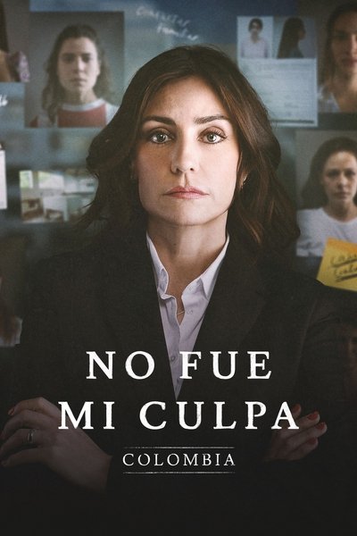 poster for Not My Fault: Colombia