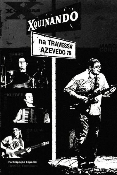 Poster do Filme Xquinas: Xquinando na Travessa Azevedo, 79