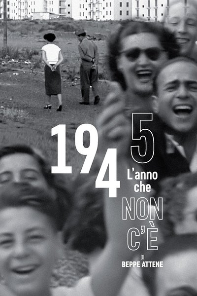 Poster do Filme 1945 L'anno che non c'è