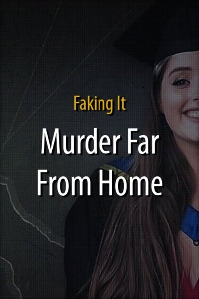 Poster do Filme Faking It: Murder Far From Home