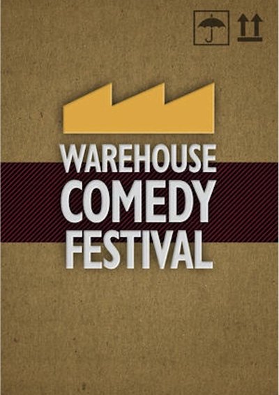 poster for The Warehouse Comedy Festival