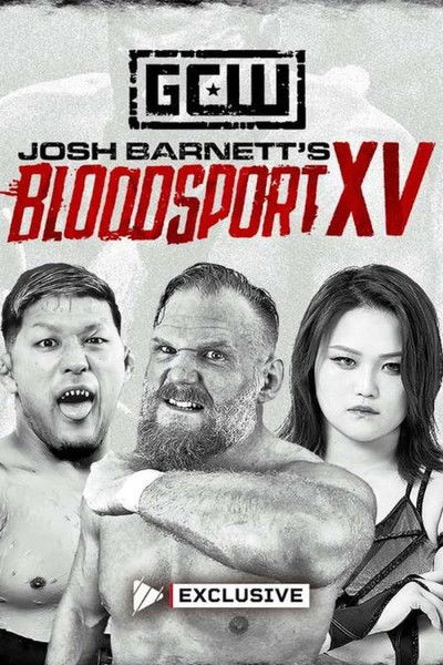 Game Changer Wrestling: Josh Barnett’s Bloodsport XV