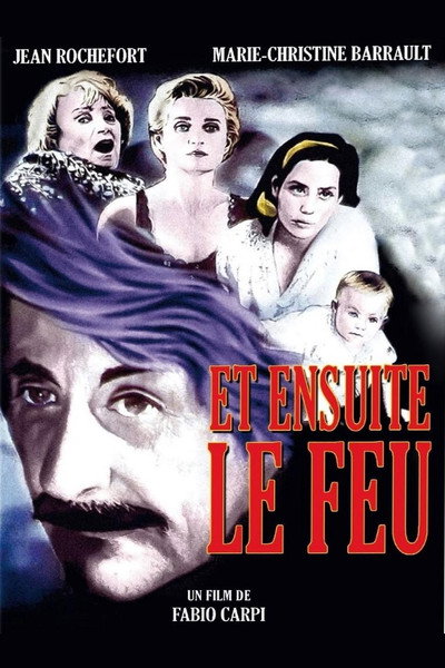 Et ensuite, le feu