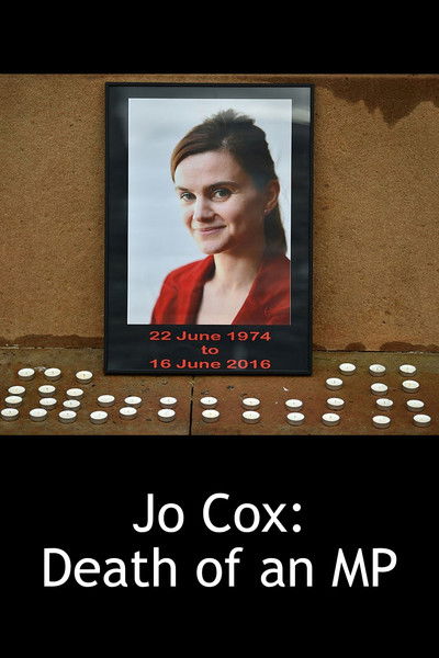 Poster do Filme Jo Cox: Death of an MP