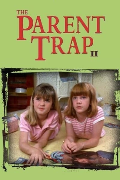 Watch - (1986) The Parent Trap II Movie Online Free