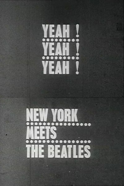 Yeah! Yeah! Yeah! The Beatles in New York