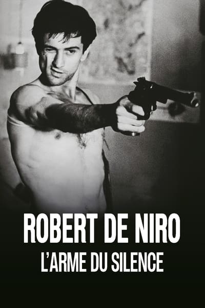Robert De Niro, l’arme du silence