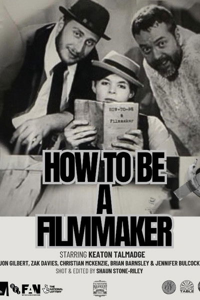 Poster do Filme How to be a Filmmaker