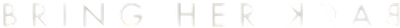Bring Her Back Logo