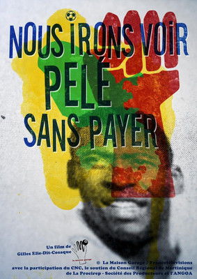 Poster do Filme Nous irons voir Pelé sans payer