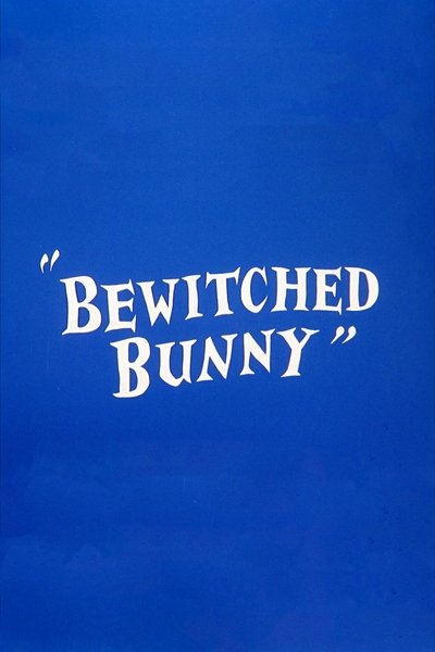 Watch!(1954) Bewitched Bunny Movie Online Putlocker