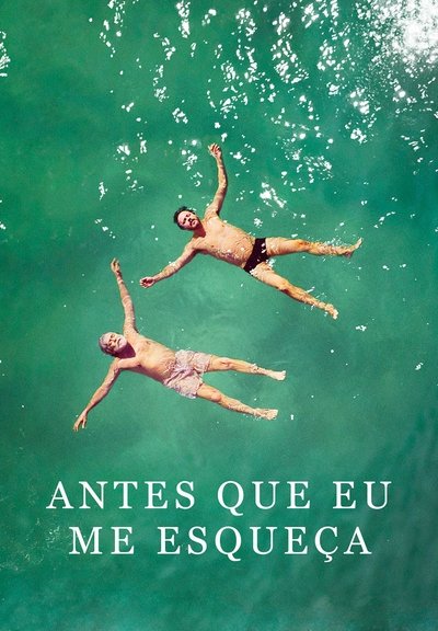 Poster for the movie Antes Que Eu Me Esqueça