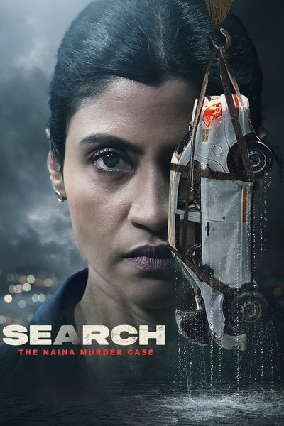poster for Search: The Naina Murder Case