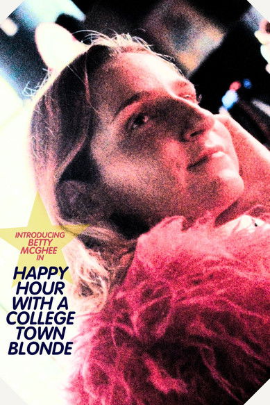 Poster do Filme Happy Hour with a College Town Blonde