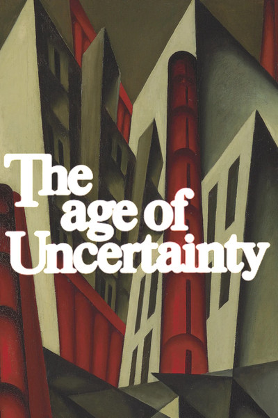 The Age of Uncertainty