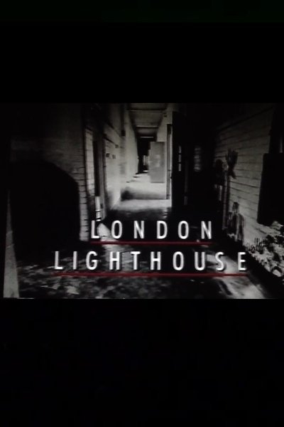 movie poster for London Lighthouse