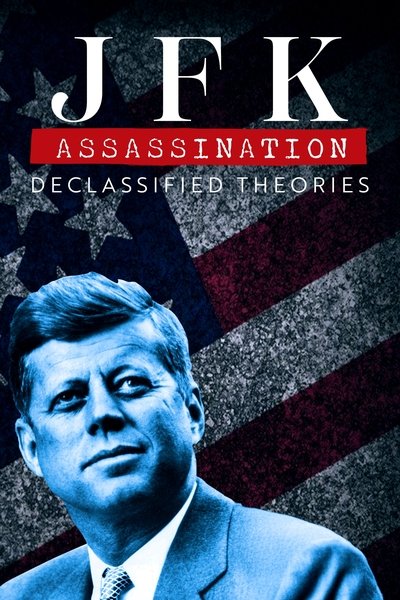 Poster do Filme JFK Assassination: Declassified Theories