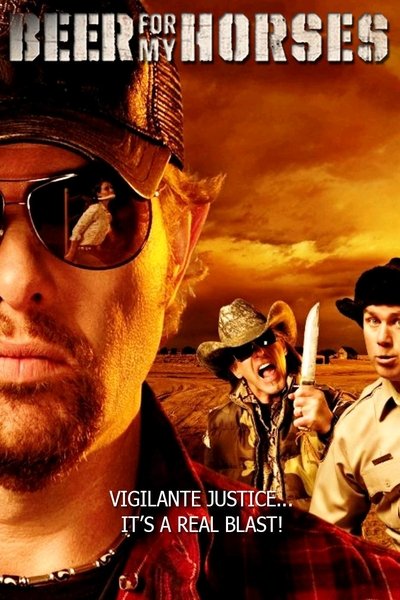 Watch!(2008) Beer for My Horses Full Movie