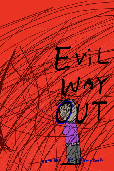 Evil Way Out