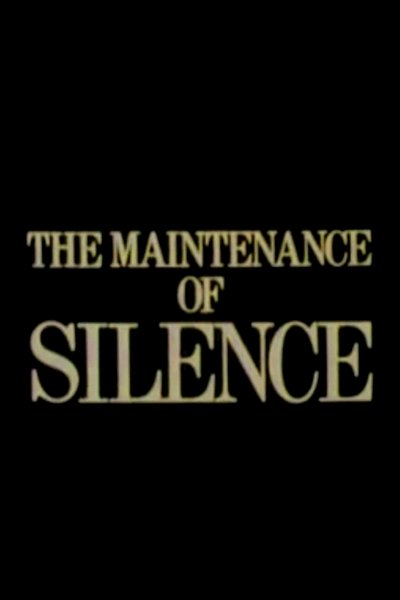 Poster do Filme The Maintenance of Silence