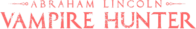 Abraham Lincoln: Vampire Hunter Logo