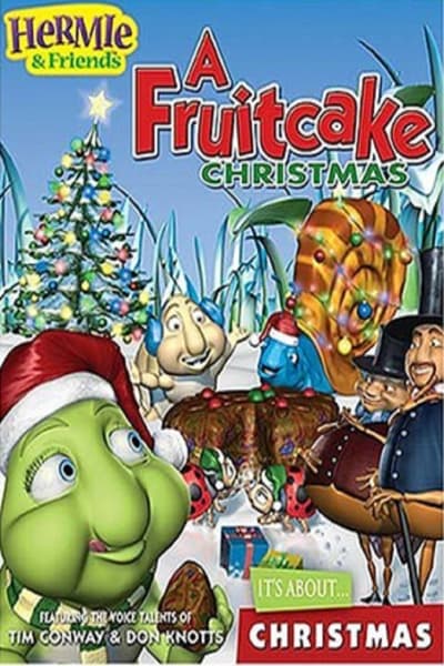 Hermie & Friends: A Fruitcake Christmas