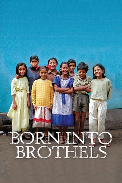 Poster for the movie Born Into Brothels: Calcutta's Red Light Kids