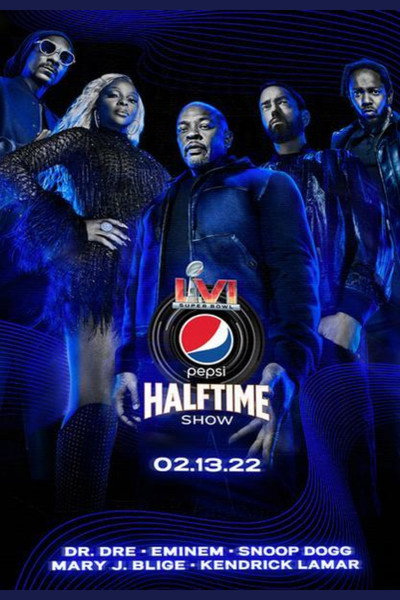 The Pepsi Super Bowl LVI Halftime Show