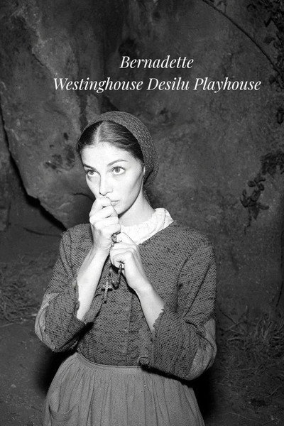 Westinghouse Desilu Playhouse Bernadette Episode