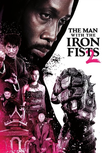 Poster for the movie The Man with the Iron Fists 2