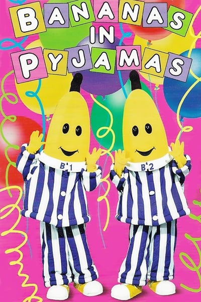 Bananas in Pyjamas TV Show Poster
