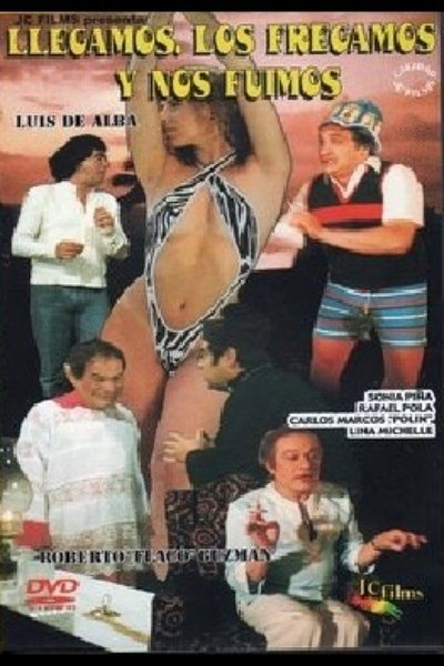 Poster do Filme Llegamos los fregamos y nos fuimos