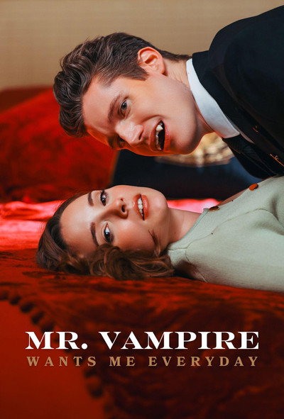 Mr. Vampire Wants Me Everyday