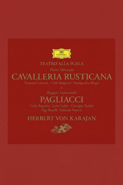 Mascagni: Cavalleria rusticana & Leoncavallo: Pagliacci