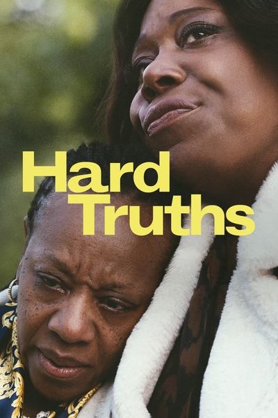 Poster for the movie Hard Truths