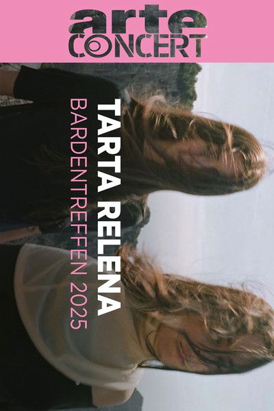 Poster do Filme Tarta Relena Bardentreffen 2025
