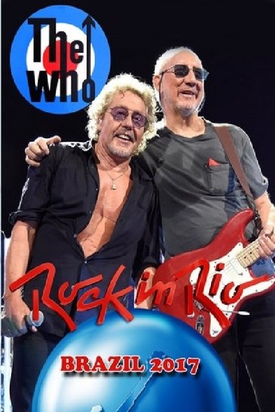 Watch Now!The Who: Rock in Rio 2017 Movie Online Free 123Movies